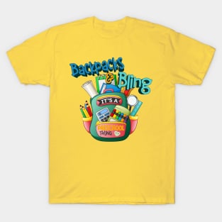 Backpacks and Bling it's a pre-school thing T-Shirt